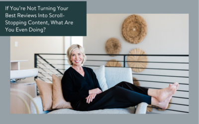 If You’re Not Turning Your Best Reviews Into Scroll-Stopping Content, What Are You Even Doing?